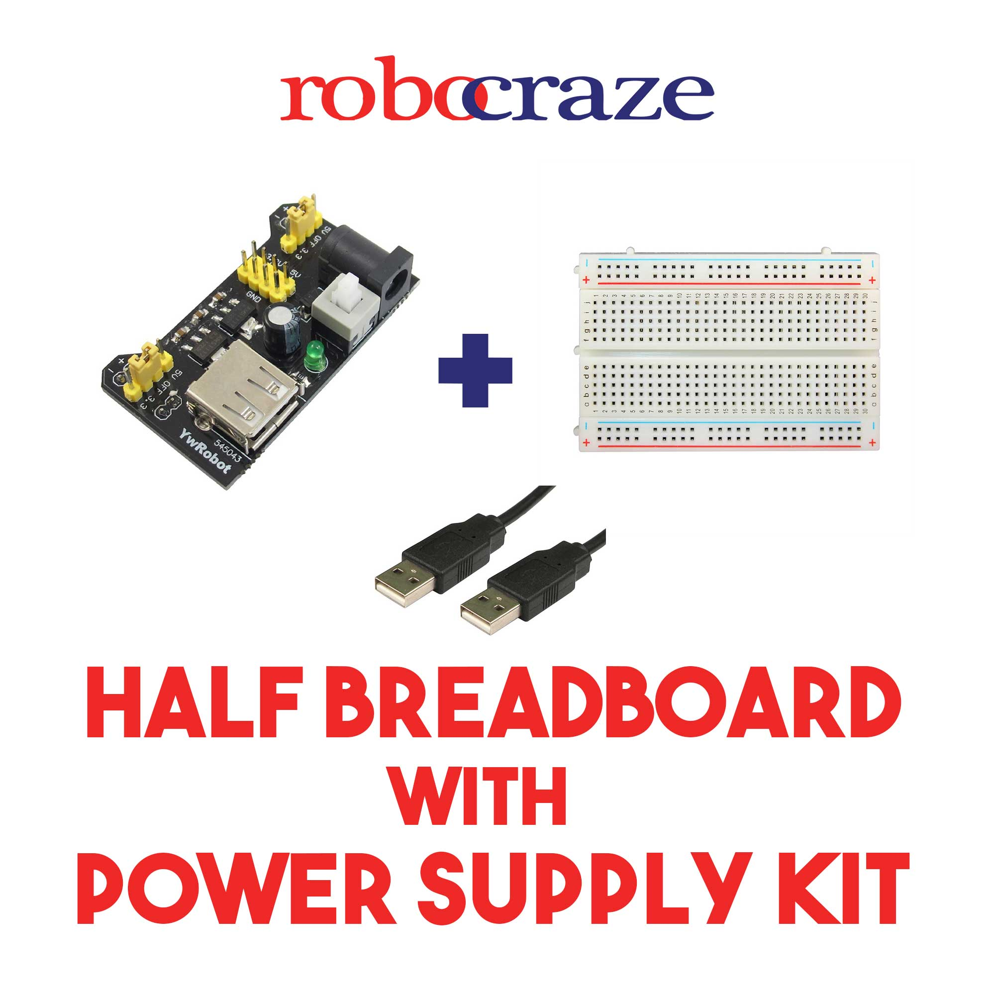 Half Bread Board + Power Supply